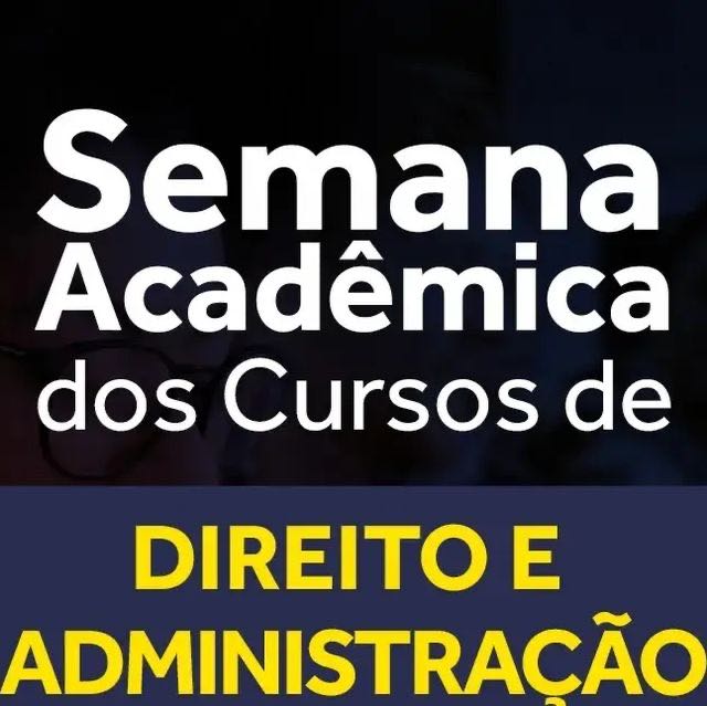 Seamana Acadêmica dos Cursos de Direito e Administração da Faculdde Pan - Confira a programação completa.